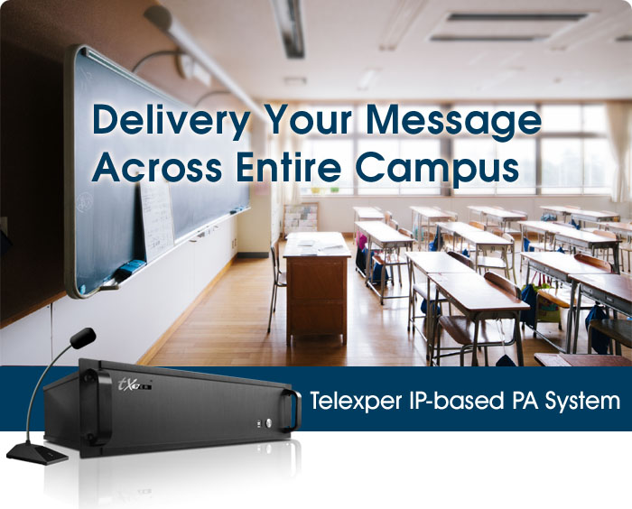 Delivery Your Message Across Entire Campus – Telexper IP-based PA System...