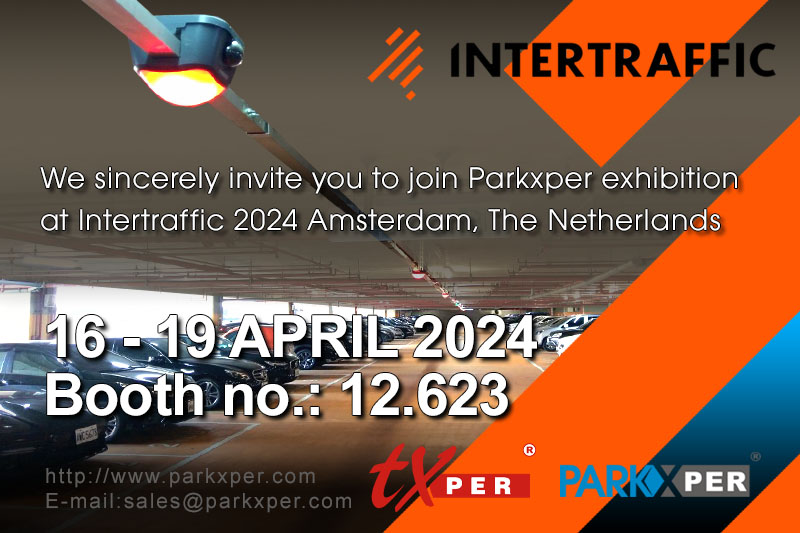 We sincerely invite you to join Parkxper exhibition at Intertraffic 2024 Amsterdam, The Netherlands